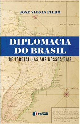 Diplomacia-do-Brasil-de-Tordesilhas-aos-nossos-dias