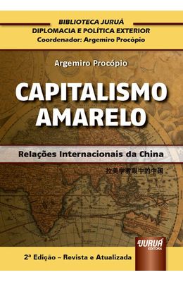 Capitalismo-Amarelo--Relacoes-internacionais-da-China