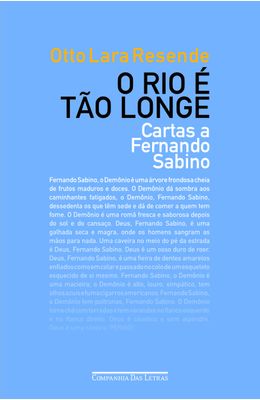 RIO-E-TAO-LONGE-O---CARTAS-A-FERNANDO-SABINO