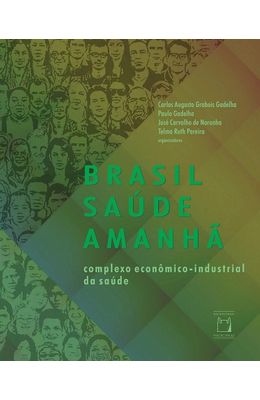 Brasil-saude-amanha--complexo-economico-industrial-da-saude