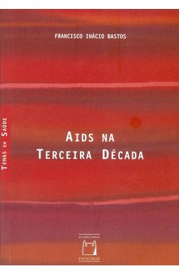 AIDS-NA-TERCEIRA-DECADA
