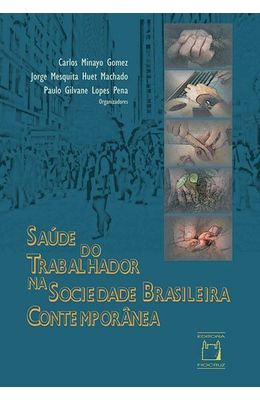 SAUDE-DO-TRABALHADOR-NA-SOCIEDADE-BRASILEIRA-CONTEMPORANEA