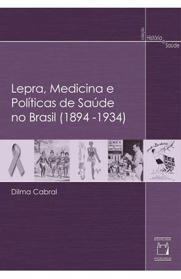 Lepra-Medicina-e-Politicas-de-Saude-no-Brasil--1894-1934-