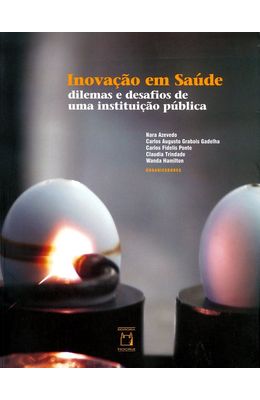 INOVACAO-EM-SAUDE---DILEMAS-E-DESAFIOS-DE-UMA-INSTITUICAO-PUBLICA