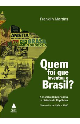 Quem-foi-que-inventou-o-Brasil--V.2-1964-a-1985