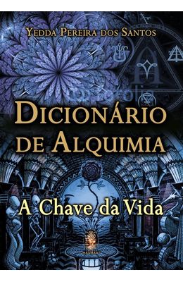 DICIONARIO-DE-ALQUIMIA---A-CHAVE-DA-VIDA