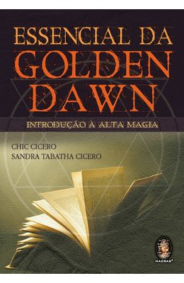 ESSENCIAL-DA-GOLDEN-DAWN---INTRODUCAO-A-ALTA-MAGIA