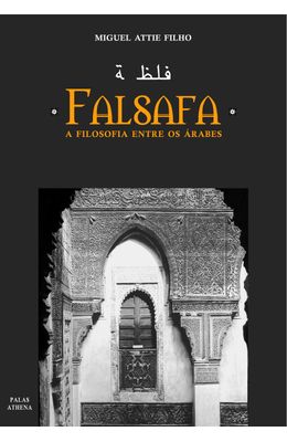 FALSAFA---A-FILOSOFIA-ENTRE-OS-ARABES