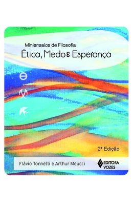 ETICA-MEDO-E-ESPERANCA