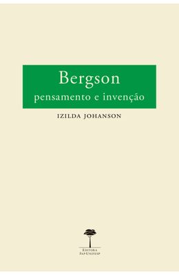 BERGSON---PENSAMENTO-E-INVENCAO