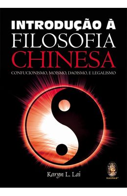 INTRODUCAO-A-FILOSOFIA-CHINESA---CONFUCIONISMO-MOISMO-DAOISMO-E-LAGALISMO