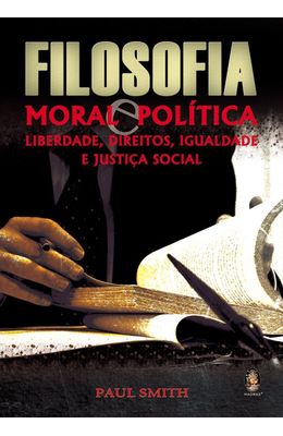 FILOSOFIA-MORAL-E-POLITICA---LIBERDADE-DIREITOS-IGUALDADE-E-JUSTICA-SOCIAL
