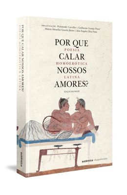 Por-que-calar-nossos-amores----Poesia-homoerotica-latina