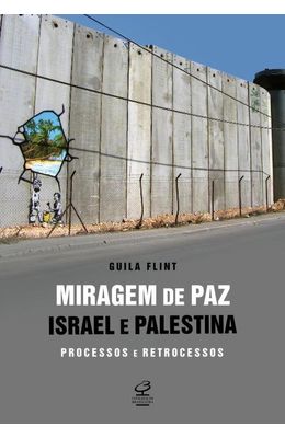 MIRAGEM-DE-PAZ---ISRAEL-E-PALESTINA