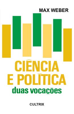 CIENCIA-E-POLITICA---DUAS-VOCACOES