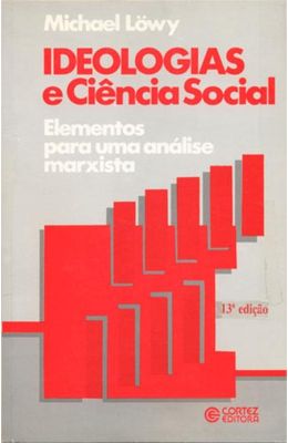 IDEOLOGIAS-E-CIENCIA-SOCIAL---ELEMENTOS-PARA-UMA-ANALISE-MARXISTA
