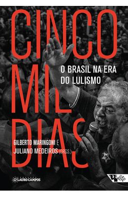 Cinco-mil-dias---O-Brasil-na-era-do-lulismo