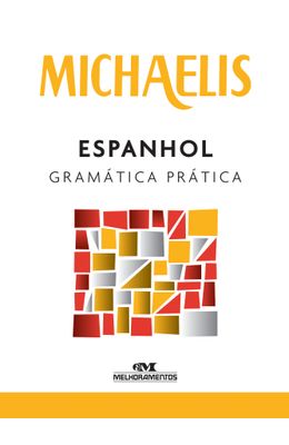 Michaelis-Espanhol---Gramatica-pratica