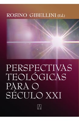 PERSPECTIVAS-TEOLOGICAS-PARA-O-SECULO-XXI