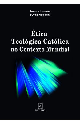 ETICA-TEOLOGICA-CATOLICA-NO-CONTEXTO-MUNDIAL