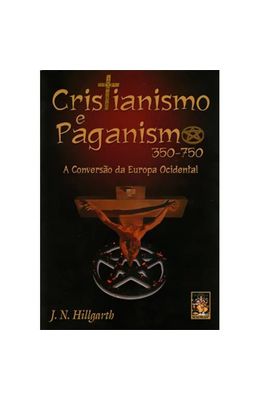CRISTIANISMO-E-PAGANISMO---350-750