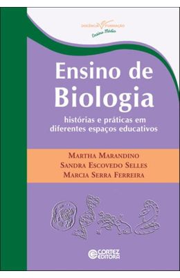 ENSINO-DE-BIOLOGIA---HISTORIAS-E-PRATICAS-EM-DIFERENTES-ESPACOS-EDUCATIVOS