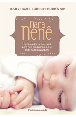 Nana-nene---Como-cuidar-de-seu-bebe-para-que-ele-durma-a-noite-toda-de-forma-natural