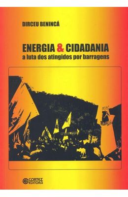 ENERGIA-E-CIDADANIA---A-LUTA-DOS-ATINGIDOS-POR-BARRAGENS