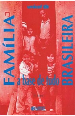 FAMILIA-BRASILEIRA---A-BASE-DE-TUDO