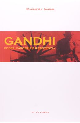 GANDHI---PODER-PARCERIA-E-RESISTENCIA
