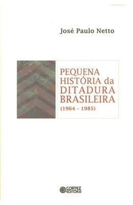 PEQUENA-HISTORIA-DA-DITADURA-BRASILEIRA---1964-1985