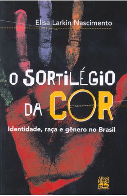 Sortilegio-da-cor-O--Indentidade-raca-e-genero-no-Brasil