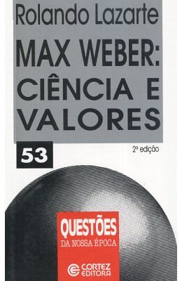 MAX-WEBER--CIENCIA-E-VALORES