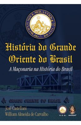 HISTORIA-DO-GRANDE-ORIENTE-DO-BRASIL---A-MACONARIA-NA-HISTORIA-DO-BRASIL