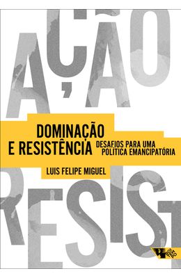 Dominacao-e-resistencia---desafios-para-uma-politica-emancipatoria