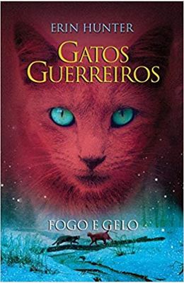 GATOS-GUERREIROS---FOGO-E-GELO