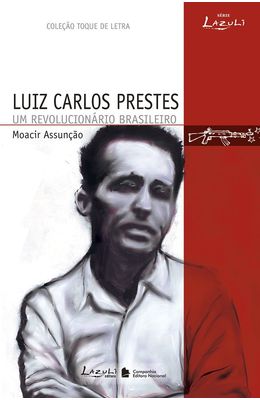 LUIZ-CARLOS-PRESTES---UM-REVOLUCIONARIO-BRASILEIRO