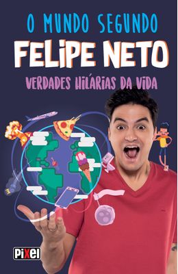 O-Mundo-Segundo-Felipe-Neto