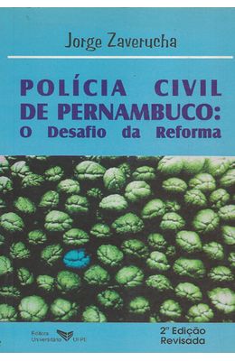 POLICIA-CIVIL-DE-PERNAMBUCO--O-DESAFIO-DA-REFORMA