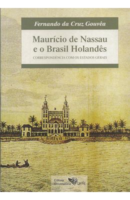 MAURICIO-DE-NASSAU-E-O-BRASIL-HOLANDES