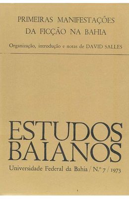 REVISTA-DE-ESTUDOS-BAIANOS---Nº-7---1973---PRIMEIRAS-MANIFESTACOES-DA-FICCAO-NA-BAHIA