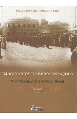 IMAGINARIOS-E-REPRESENTACOES---O-INTEGRALISMO-DOS-CAMPOS-GERAIS--1932-1955-