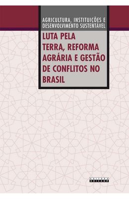 LUTA-PELA-TERRA-REFORMA-AGRARIA-E-GESTAO-DE-CONFLITOS-NO-BRASIL