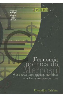 ECONOMIA-POLITICA-DO-MERCOSUL-E-ASPECTOS-MONETARIOS-CAMBIAIS-E-O-EURO-EM-PERSPECTIVA