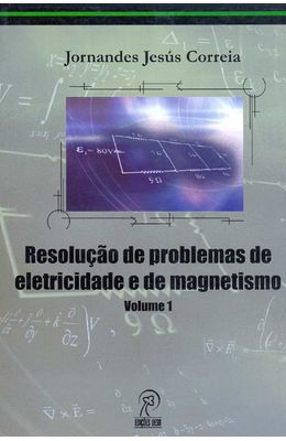 RESOLUCAO-DE-PROBLEMAS-DE-ELETRICIDADE-E-DE-MAGNETISMO-VOL.-1