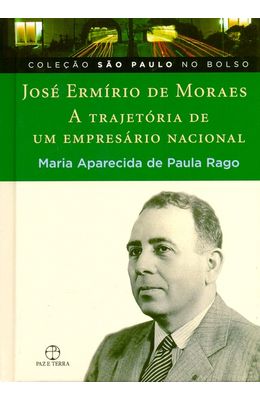 JOSE-ERMIRIO-DE-MORAES---A-TRAJETORIA-DE-UM-EMPRESARIO-NACIONAL