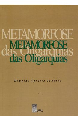 METAMORFOSE-DAS-OLIGARQUIAS