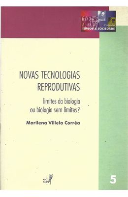 NOVAS-TECNOLOGIAS-REPRODUTIVAS---LIMITES-DA-BIOLOGIA-OU-BIOLOGIA-SEM-LIMITES-