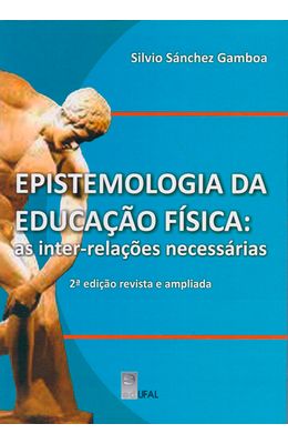 EPISTEMOLOGIA-DA-EDUCACAO-FISICA---AS-INTER-RELACOES-NECESSARIAS