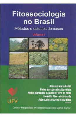 FITOSSOCIOLOGIA-NO-BRASIL---METODOS-E-ESTUDOS-DE-CASOS-VOL.1